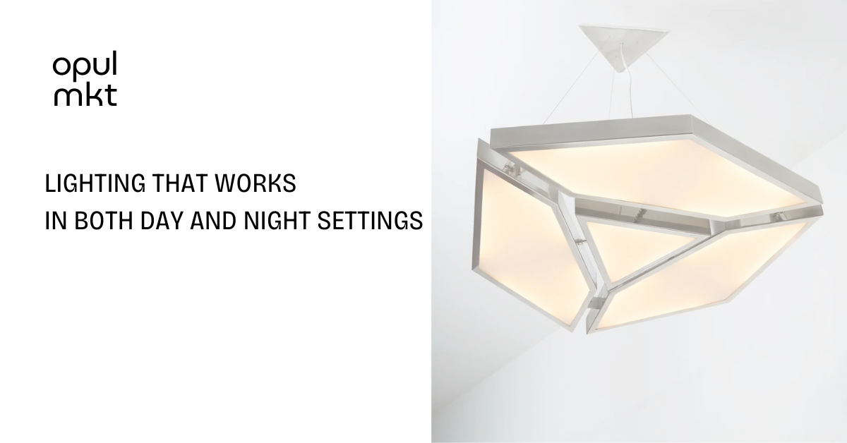 Lighting That Works in Both Day and Night Settings