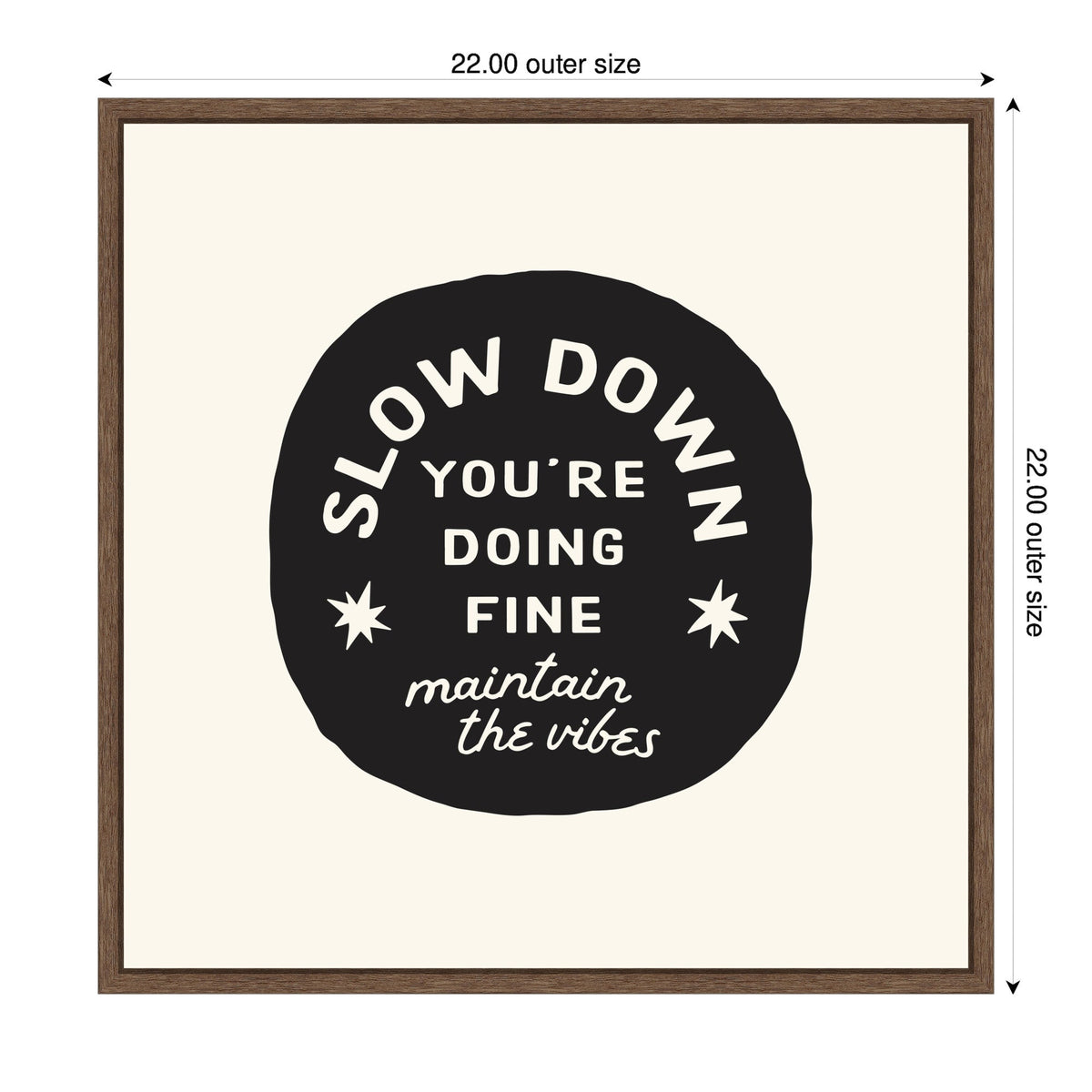Slow Down You're Doing Fine Wall Art, Black and White Positive Quotes Daily Affirmation Decor for Apartment or Home by Lucky Guava Framed Canvas Wall Art Print