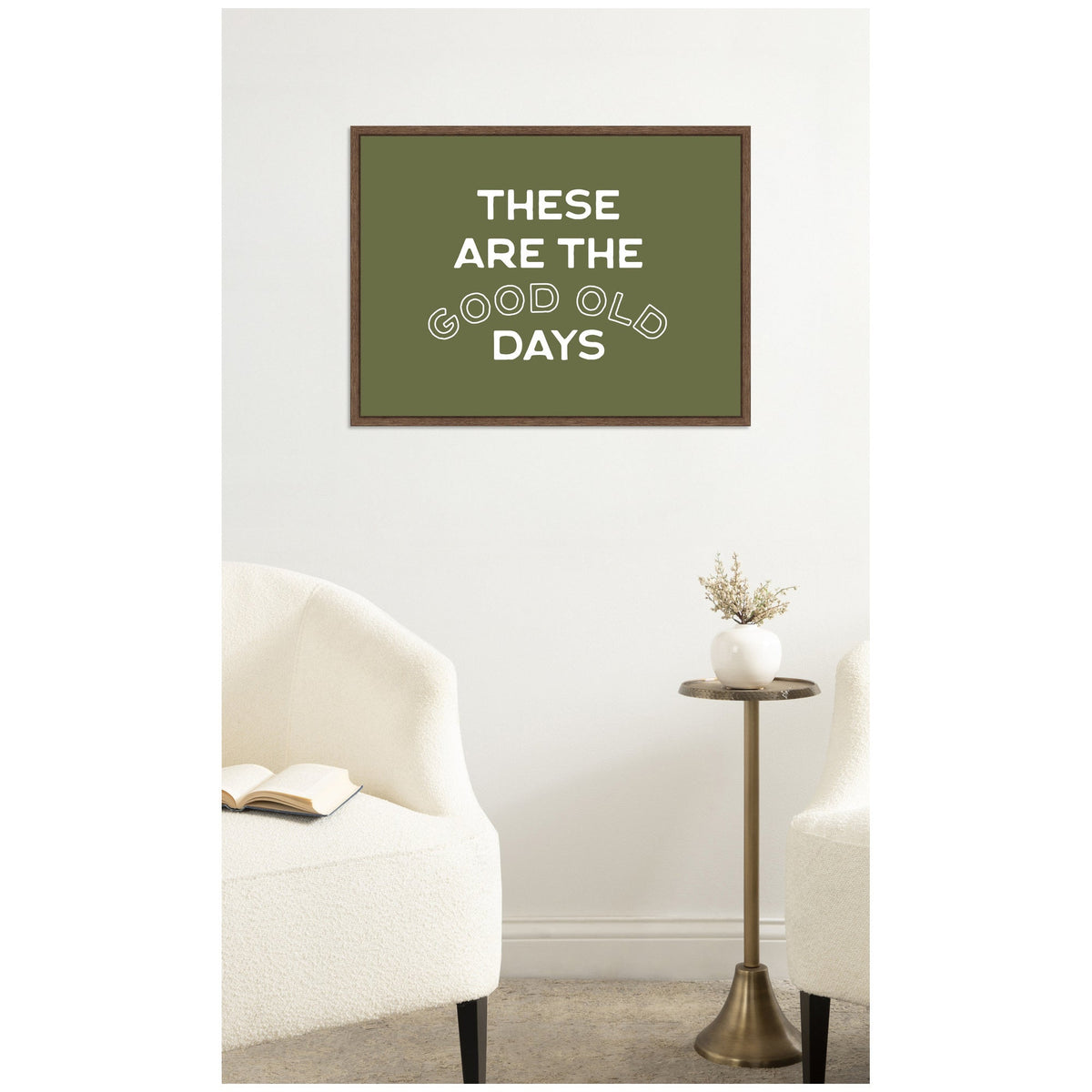These Are the Good Old Days Retro Poster, Stamped Lettering Sage Green Wall Art Dopamine Decor by Lucky Guava Framed Canvas Wall Art Print