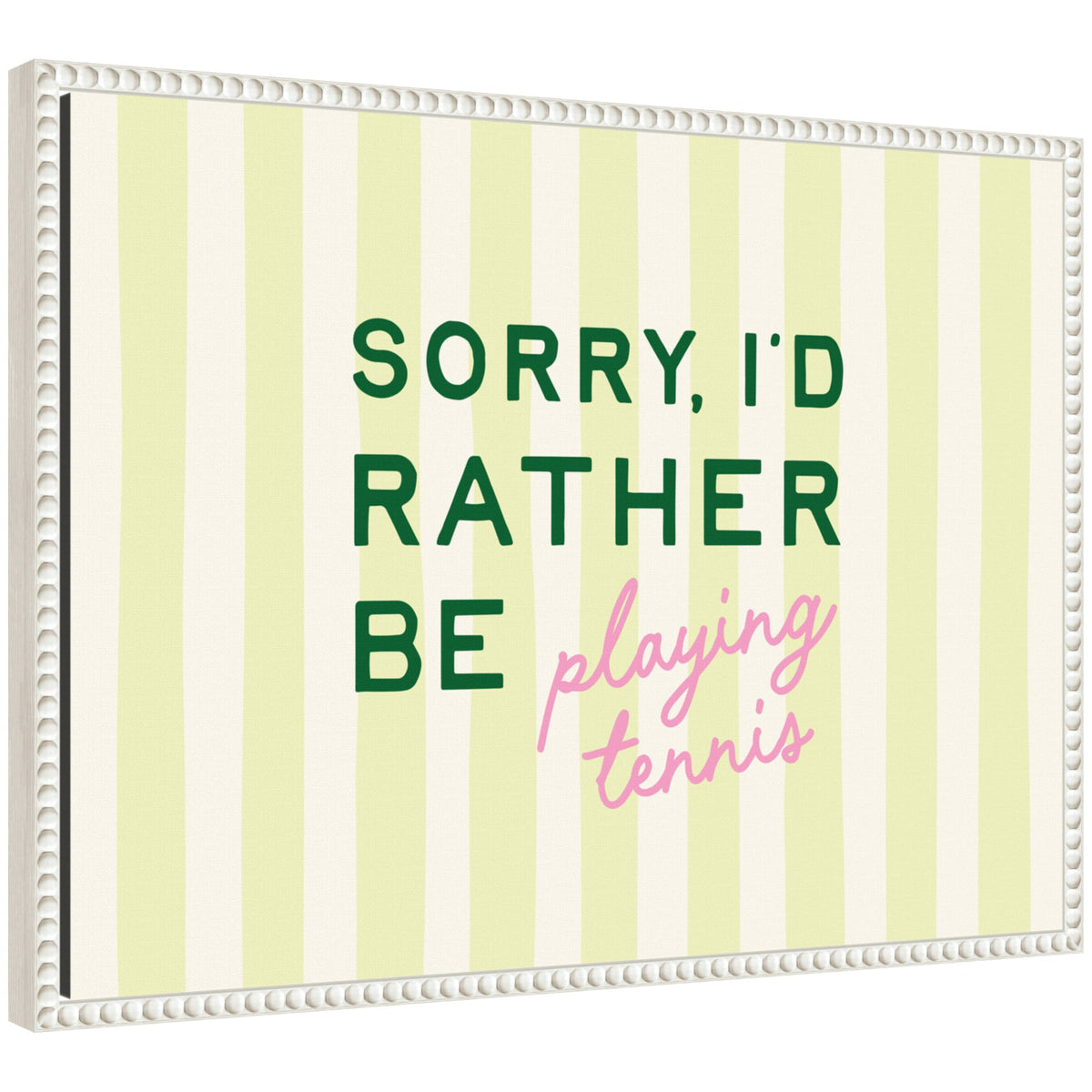 Sorry I'd Rather Be Playing Tennis by Lucky Guava Framed Canvas Wall Art Print