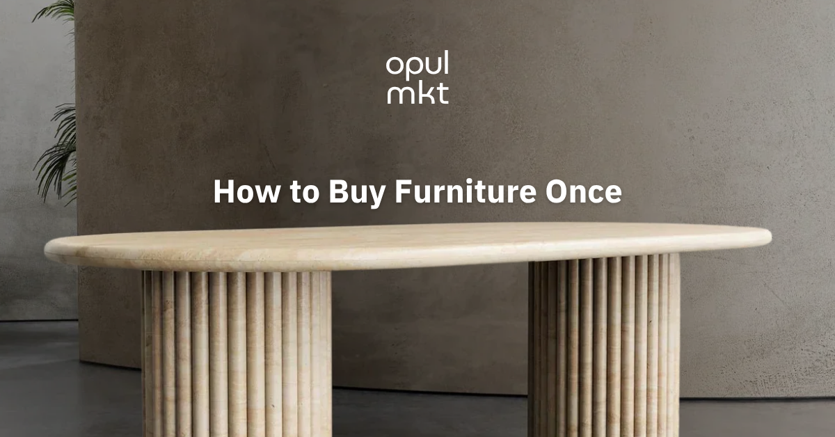 The Investment Piece: How to Identify, Source, and Live with Furniture That Survives Every Revision