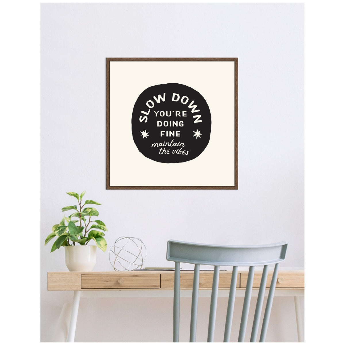 Slow Down You're Doing Fine Wall Art, Black and White Positive Quotes Daily Affirmation Decor for Apartment or Home by Lucky Guava Framed Canvas Wall Art Print