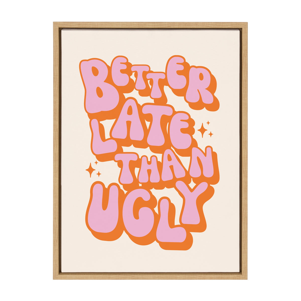 Sylvie Better Late Than Ugly Pink/Orange Framed Canvas by Honey Island Studio
